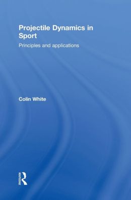 Projectile Dynamics in Sport