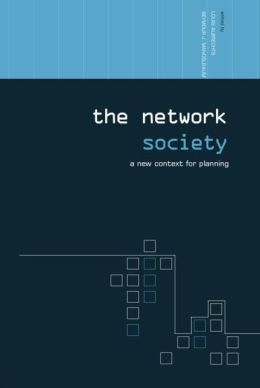 Network Society: A New Context for Planning Louis Albrechts, Mandelbaum Seymour