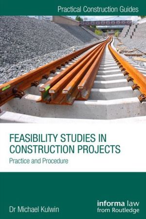 Feasibility Studies in Construction Projects: Practice and Procedure