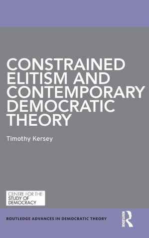 Constrained Elitism and Contemporary Democratic Theory