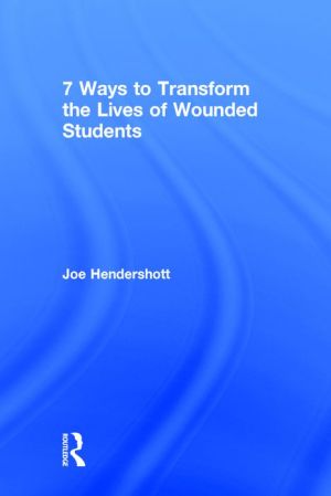 7 Ways to Transform the Lives of Wounded Students