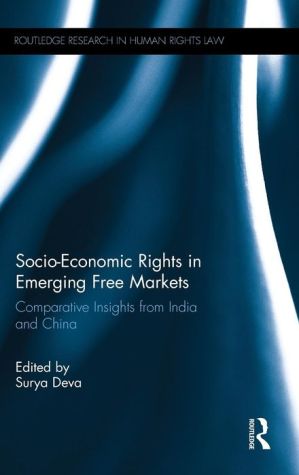 Socio-Economic Rights in Emerging Free Markets: Comparative Insights from India and China