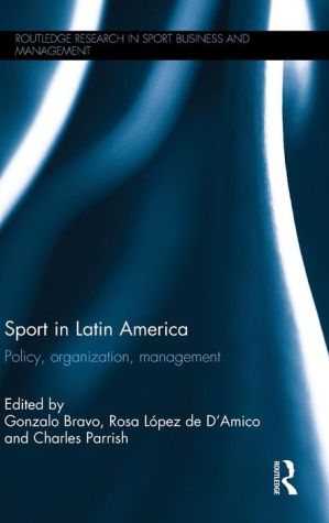 Sport in Latin America: Policy, Organization, Management