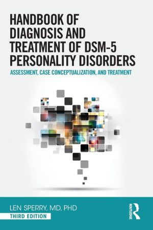 Handbook of the Diagnosis and Treatment of DSM 5 Personality Disorders
