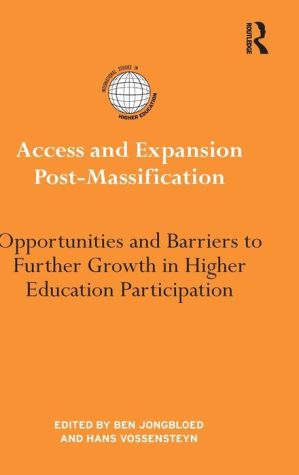 Access and Expansion Post-Massification: Opportunities and Barriers to Further Growth in Higher Education Participation