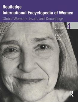 Routledge International Encyclopedia of Women: Global Women's Issues and Knowledge Cheris Kramarae, Dale Spender
