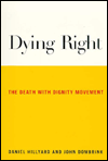 Dying Right: The Death with Dignity Movement
