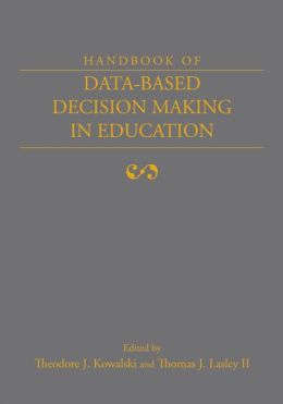 Handbook of Data-Based Decision Making in Education
