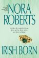 Book Cover Image. Title: Irish Born (Born in Trilogy Series), Author: Nora Roberts