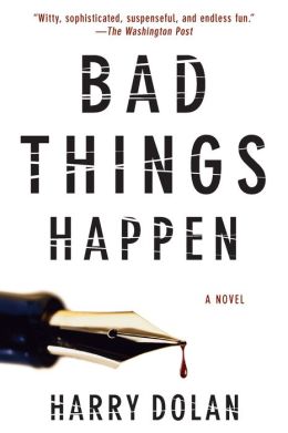 Bad Things Happen (David Loogan Series #1)