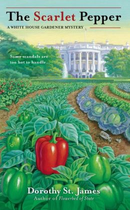 The Scarlet Pepper (White House Gardener Mystery Series #2)