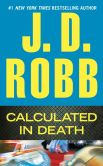 Book Cover Image. Title: Calculated in Death (In Death Series #36), Author: J. D. Robb