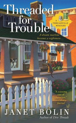Threaded for Trouble (Threadville Mystery Series #2)