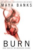 Book Cover Image. Title: Burn (The Breathless Trilogy #3), Author: Maya Banks