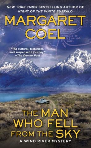 The Man Who Fell from the Sky: A Wind River Mystery