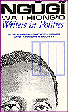 Writers in Politics: A Re-Engagement with Issues of Literature and Society
