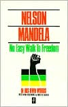 No Easy Walk to Freedom