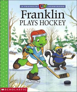 Franklin Plays Hockey Paulette Bourgeois and Brenda Clark