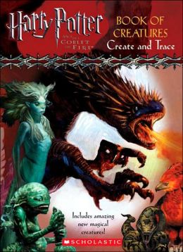 Harry Potter and the Goblet of Fire Book of Creatures: Create and Trace