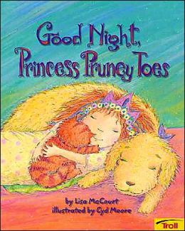 Good Night, Princess Pruney Toes Lisa McCourt and Cyd Moore