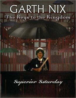 Superior Saturday (Keys to the Kingdom Series #6)