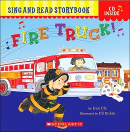 Fire Truck! (Sing and Read Storybook) Ivan Ulz