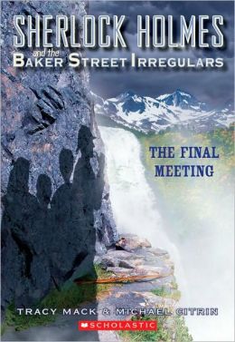 The Final Meeting (Sherlock Holmes and the Baker Street Irregulars Series #4)