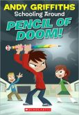 Pencil of Doom! (Schooling Around Series #2)