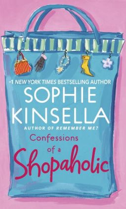 Confessions of a Shopaholic (Shopaholic Series #1)