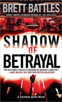 Shadow of Betrayal (Jonathan Quinn Series #3)