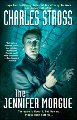 The Jennifer Morgue (Laundry Files Series)