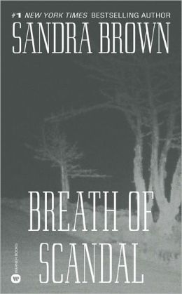Breath of Scandal (Book Club Edition) Sandra Brown