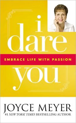 I Dare You: Embrace Life with Passion