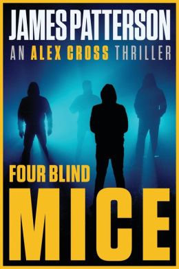 Four Blind Mice (Alex Cross Series #8)