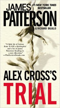 Alex Cross's Trial: (Alex Cross 15) James Patterson