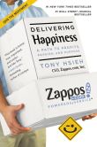 Book Cover Image. Title: Delivering Happiness:  A Path to Profits, Passion, and Purpose, Author: Tony Hsieh
