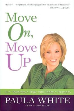 Move on, Move Up: Turn Yesterday's Trials into Today's Triumphs