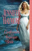 Book Cover Image. Title: Confessions of an Improper Bride, Author: Jennifer Haymore
