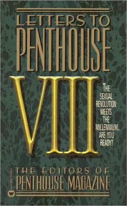 Letters to Penthouse VIII: The Sexual Revolution Meets the Millennium Are You Ready