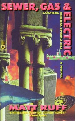Sewer, Gas and Electric: The Public Works Trilogy
