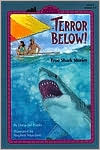 Terror Below!: True Shark Stories