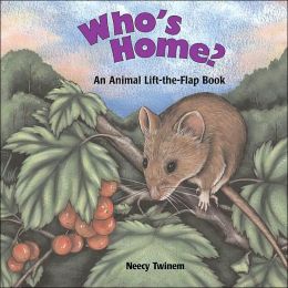 Who's Home? An Animal Lift The Flap Book