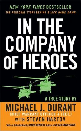 In the Company of Heroes Michael J. Durant
