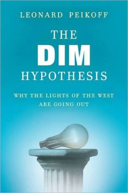 The DIM Hypothesis: Why the Lights of the West Are Going Out