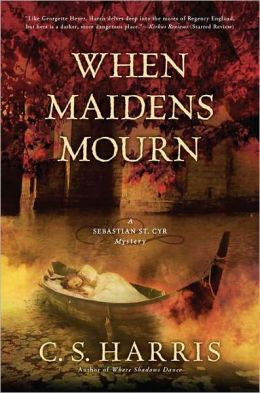 When Maidens Mourn (Sebastian St. Cyr Series #7)