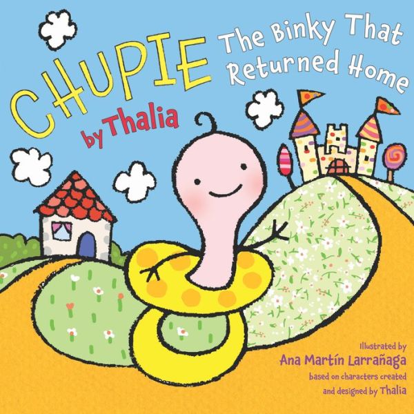 Chupie: The Binky That Returned Home (English edition)