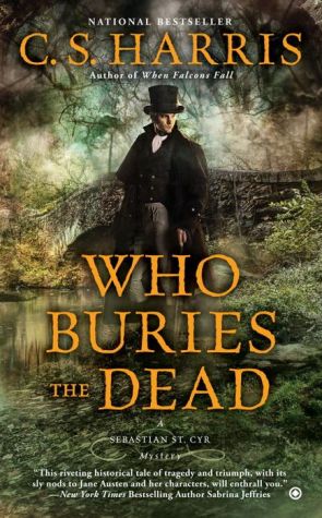Who Buries the Dead: A Sebastian St. Cyr Mystery