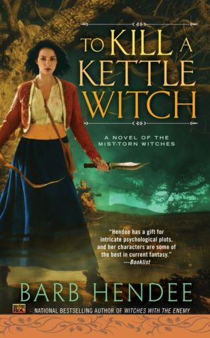 To Kill a Kettle Witch: A Novel of the Mist-Torn Witches