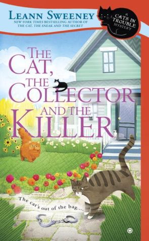 The Cat, The Collector and the Killer: A Cats In Trouble Mystery