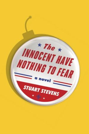 The Innocent Have Nothing to Fear: A novel
